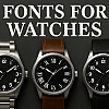 Best Watch Fonts: Typography That Stands the Test of Time